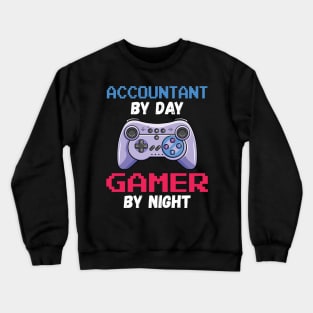 Accountant By Day Gamer By Night Crewneck Sweatshirt